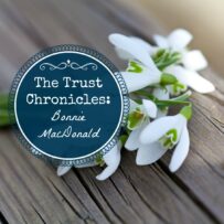 The Trust Chronicles: Bonnie McDonnell