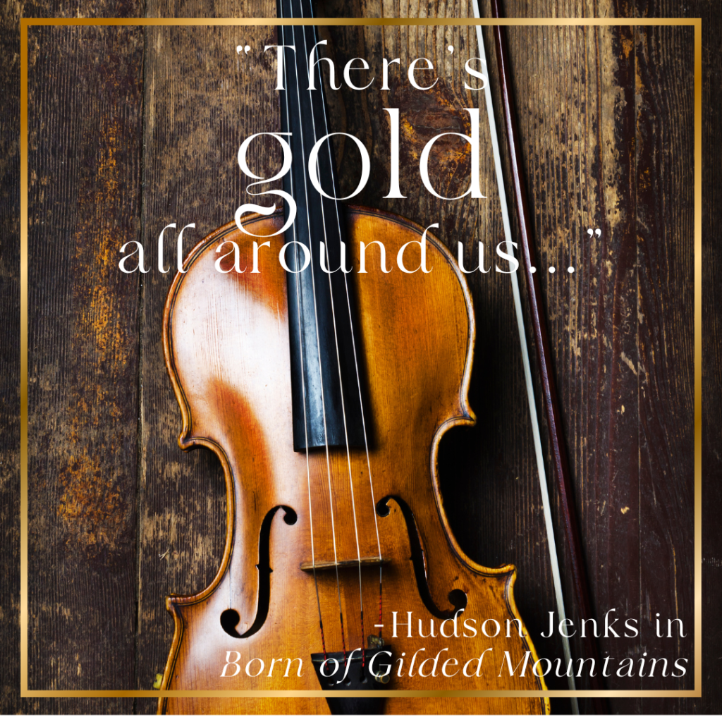 There's gold all around us
