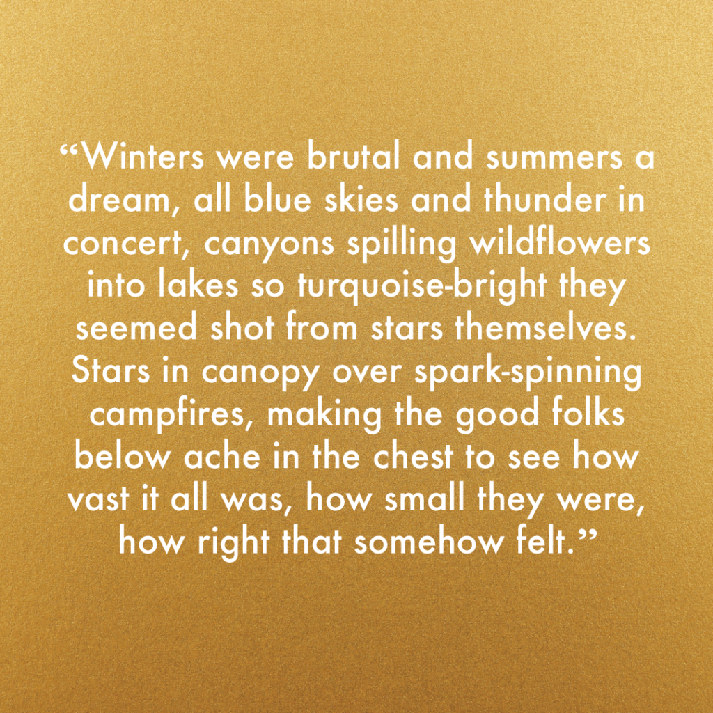 Winters were brutal and summers a dream 355096 - Quote Memes - Born of Gilded Mountains-03